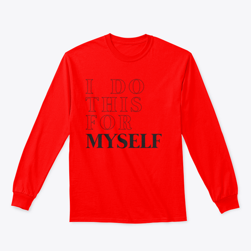 I Do This For Myself Motivational Slogan Design for Sweatshirt