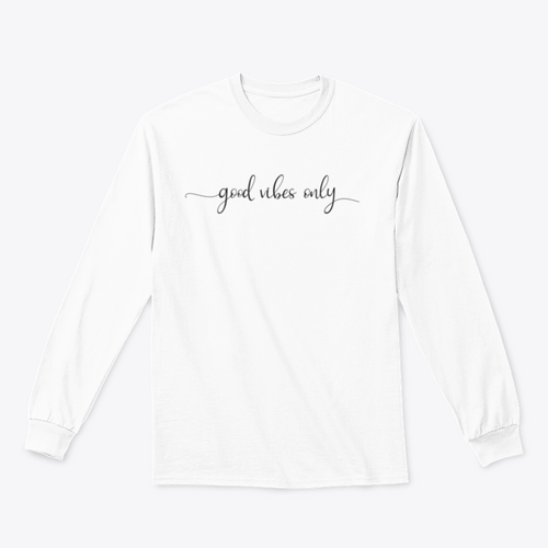 Good Vibes Only Simple Positive Lettering Design for Sweatshirt