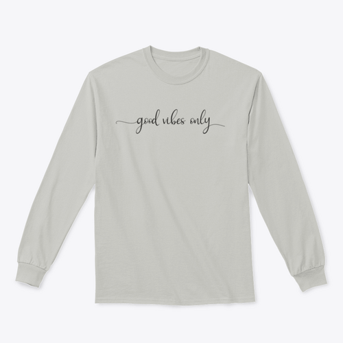 Good Vibes Only Simple Positive Lettering Design for Sweatshirt