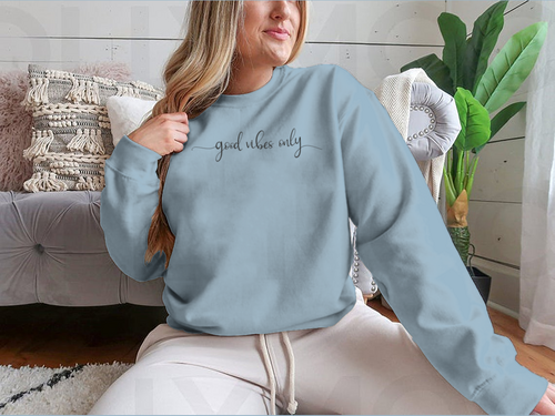 Good Vibes Only Simple Positive Lettering Design for Sweatshirt