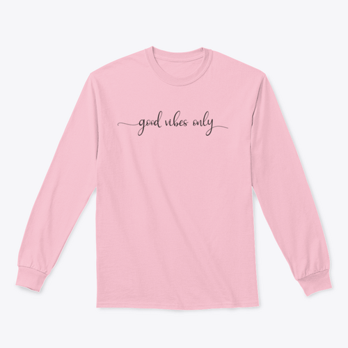 Good Vibes Only Simple Positive Lettering Design for Sweatshirt