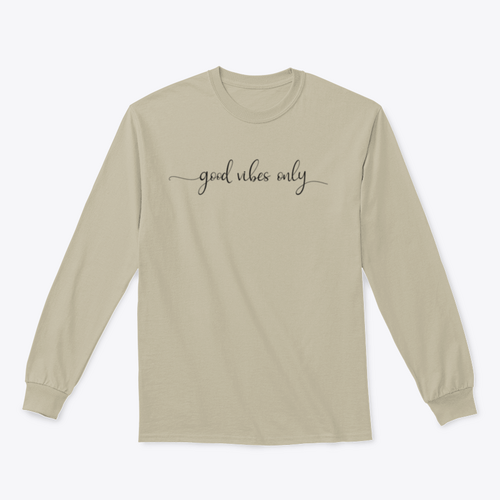 Good Vibes Only Simple Positive Lettering Design for Sweatshirt