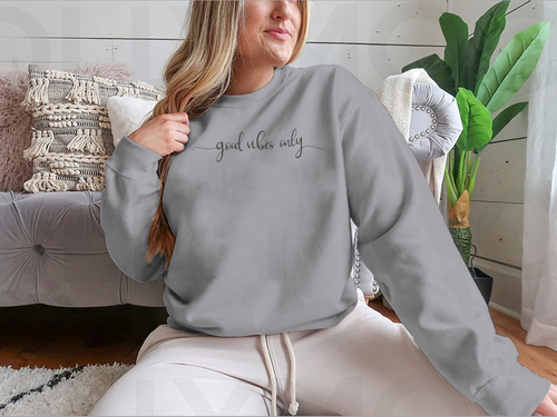Good Vibes Only Simple Positive Lettering Design for Sweatshirt