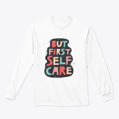 But First Self Care Lettering Design for Sweatshirt