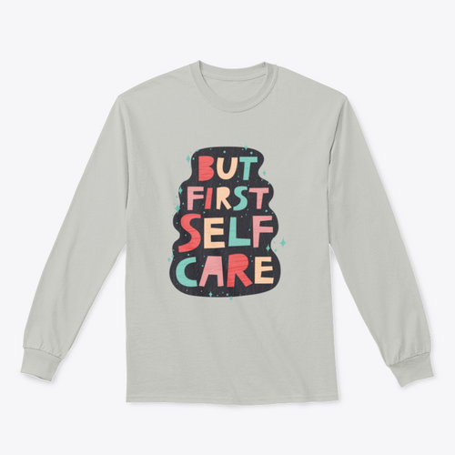 But First Self Care Lettering Design for Sweatshirt