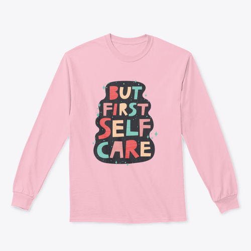 But First Self Care Lettering Design for Sweatshirt