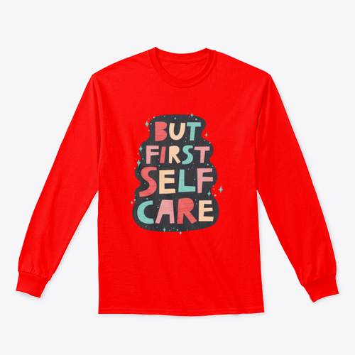 But First Self Care Lettering Design for Sweatshirt
