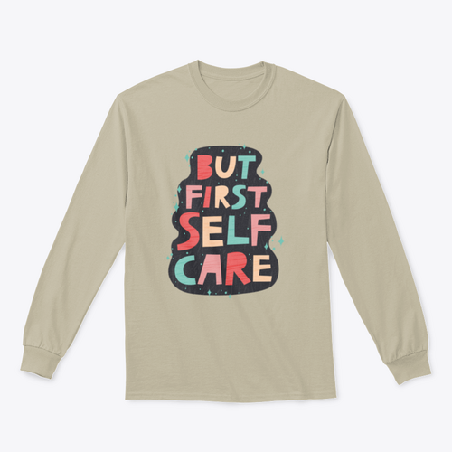 But First Self Care Lettering Design for Sweatshirt