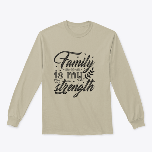 Family Is My Strength Calligraphy Design for Sweatshirt