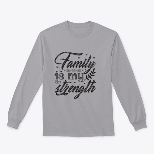Family Is My Strength Calligraphy Design for Sweatshirt