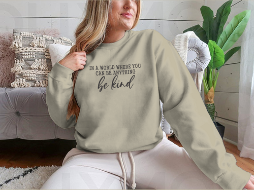 Be Kind Calligraphic Design for Sweatshirt